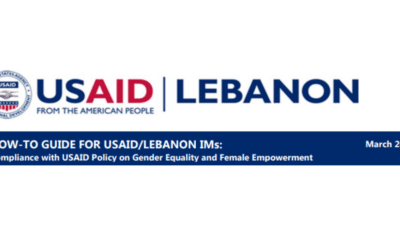 How-To Guide for USAID/Lebanon IMs: Compliance with USAID Policy on Gender Equality and Female Empowerment