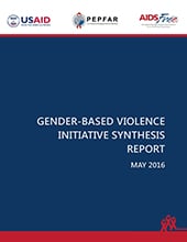 AIDSFree Gender-Based Violence Initiative Synthesis Report