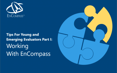 Employment Spotlight—Tips for Young and Emerging Evaluators (YEEs) Part I: Working with EnCompass