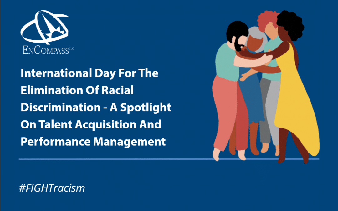 International Day for the Elimination of Racial Discrimination – A Spotlight on Talent Acquisition and Performance Management