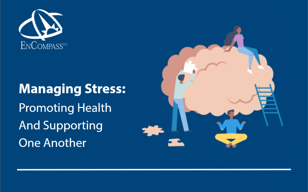 Managing Stress: Promoting Health and Supporting One Another